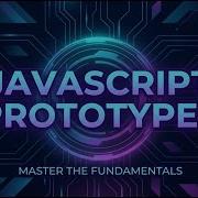 26 JavaScript Prototypes Explained With Practical Examples Prototype Chain Proto Inheritance