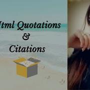 HTML Quotation And Citation Elements HTML Tutorials 7