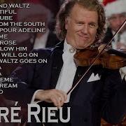 André Rieu Greatest Hits Full Album 2025 The Best Of André Rieu