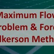 Operations Research 08G Maximum Flow Problem Ford Fulkerson Method