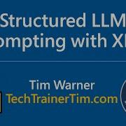 Structured LLM Prompting With XML