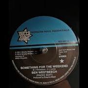 Ben Westbeech Something For The Weekend
