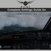 Prepar3D Complete Settings Guide For Prepar3D V4