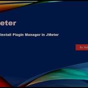 How To Install Plugin Manager In Jmeter