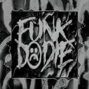 FUNK DO DIE Super Slowed