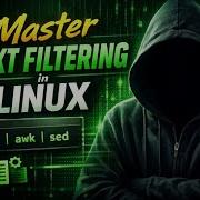 Master Text Filtering In Linux Cut Sort Grep PT 1
