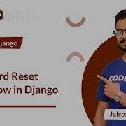 Password Reset Workflow In Django Build With Django CodeChef Learn Series