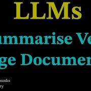 LLMs Text And Document Summarisation Methods
