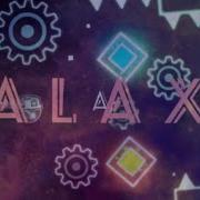 XL Layout Galaxy By Thereal GDBrave Me Geometry Dash 2 2