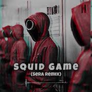SERA Squid Game Afro Remix