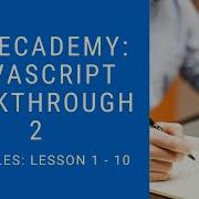Codecademy Learn Javascript Walkthrough Variables 1 10