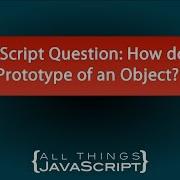 Вопрос по JavaScript Как задать прототип объекта