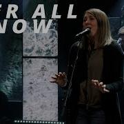 Over All I Know Vertical Worship Woodmen Worship
