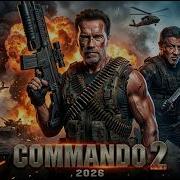 COMMANDO 2 2026 First Trailer Arnold Schwarzenegger Sylvester Stallone AI Concept