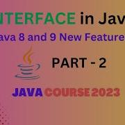 INTERFACE In Java Default Static And Private Methods Java 8 And 9 Features Java Course 2023