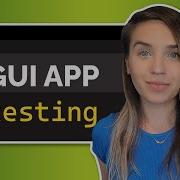 Python Software Testing For GUI Apps What To Test How To Test It Mini Course