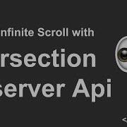 Simple Infinite Scroll With Intersection Observer API