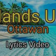 Hands Up Ottawan Lyrics Video