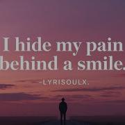 I Hide My Pain Behind A Smile Lyrics