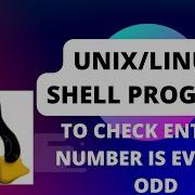 Unix Linux Shell Program To Check Whether Entered Number Is Even Number Or Odd Number Part 10