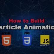 Interactive Particle Animation Tutorial HTML CSS JAVASCRIPT LIVE PROJECT