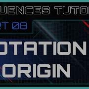 Sequences Tutorial 8 Rotation Origin