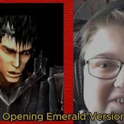 реакция на BERSERK Opening Emerald Version Берсерк