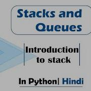 Introduction To Stack Module Basics Data Structures In Hindi Python Video 1