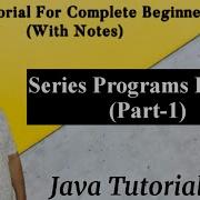 Series Programs In Java Using For Loop Part 1 Basic Understanding Of Java By Harvinder Singh