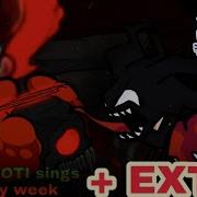Agoti Sings Full Tricky Week Now EXTRA