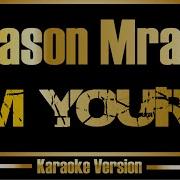 Jason Mraz I M Yours Karaoke Original Sound Backing Vocals