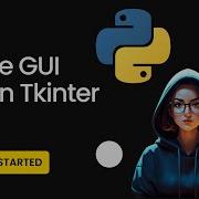 Introduction To Graphical User Interfaces With Python And TKinter