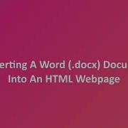 Convert Word Documents Docx To HTML Webpages