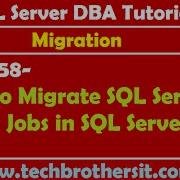 SQL Server DBA Tutorial 158 How To Migrate SQL Server Agent Jobs In SQL Server