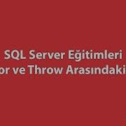 SQL Server Da Raiserror Ve Throw Arasındaki Farklar