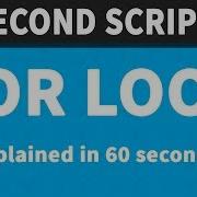 For Loop 60 Second Scripting
