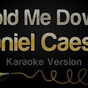 Daniel Caesar Hold Me Down Karaoke Version