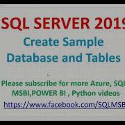 SQL 2019 Tutorials Create Sample Databases And Tables Sql Basics Create Database In Sql