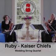 Ruby Kaiser Chiefs Wedding String Quartet
