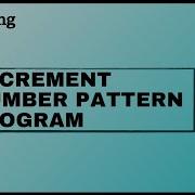 Decrement Number Pattern Program In Java 21J
