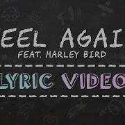 Culture Code Feel Again Feat Harley Bird Lyric Video