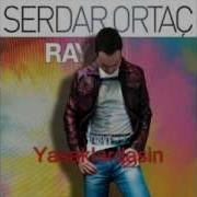 Serdar Ortaç Ne Bu Nese Yeni 2012