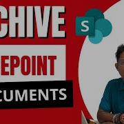 Архивирование документов в SharePoint Online код не требуется Правила SharePoint