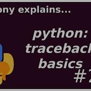 Python Traceback Basics Raise From Beginner Intermediate Anthony Explains 283