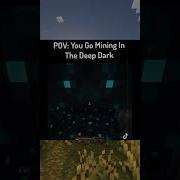 Don T Mine In Deep Dark Minecraft Shorts