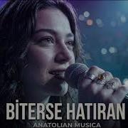 Biterse Hatıran Anatolian Musica