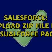 Salesforce Upload Zip File In Visualforce Page