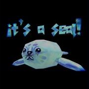 It S A Seal