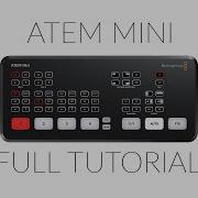 Полное руководство по Blackmagic ATEM Mini
