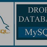 How To Drop A Database In MySQL